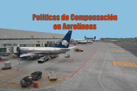 Derechos de los pasajeros y políticas de compensación.