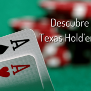 Descubre cómo jugar Texas Hold’em como todo un profesional