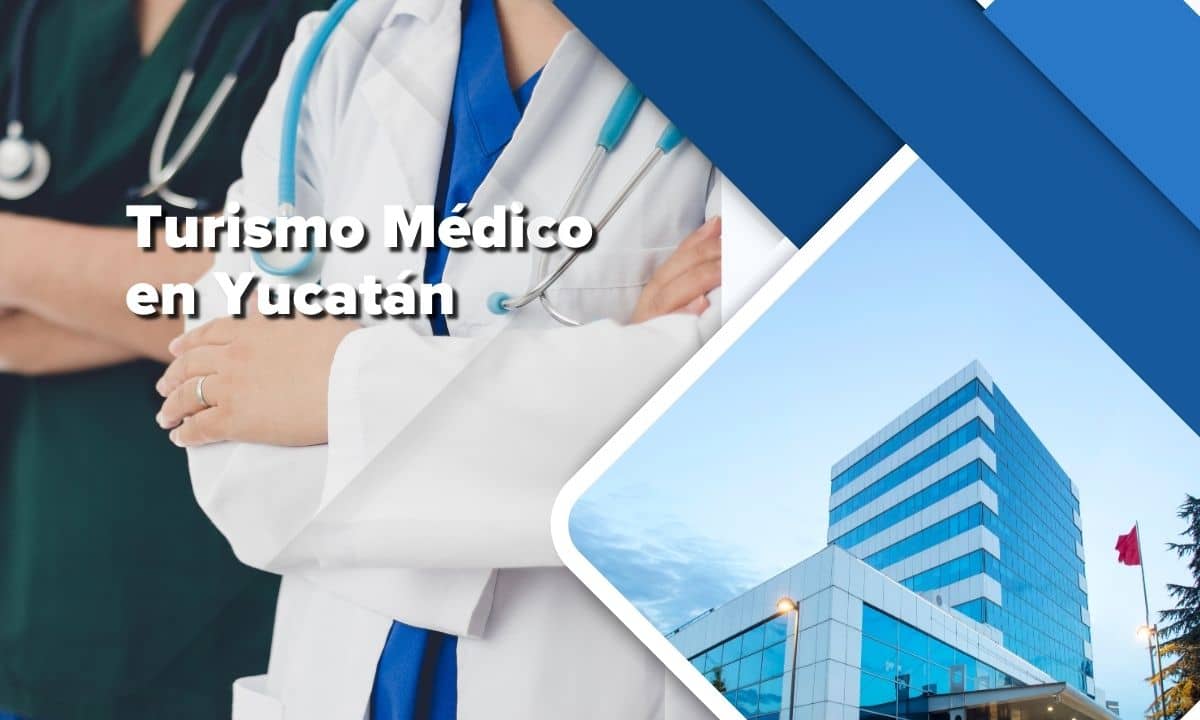 Turismo Médico en Yucatán