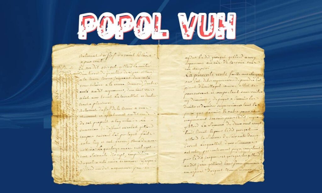 Popol Vuh: la memoria sagrada de los mayas